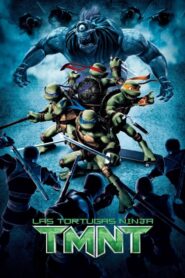TMNT: Las Tortugas Ninja