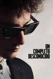 Un completo desconocido (A Complete Unknown)