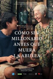 Cómo ser millonario antes que muera la abuela