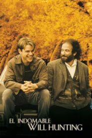 Mente indomable (El indomable Will Hunting)