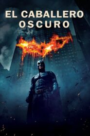 Batman: El caballero de la noche (El caballero oscuro)