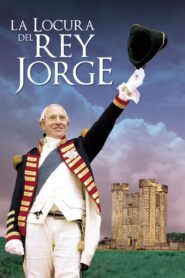 The Madness of King George (La locura del rey Jorge)