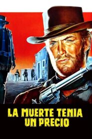 Por unos dólares más (La muerte tenía un precio)