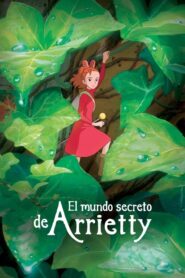 El mundo secreto de Arrietty (Arrietty y el mundo de los diminutos)