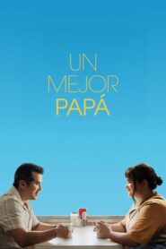 Un Mejor Papá (Un «like» de Bob Trevino)