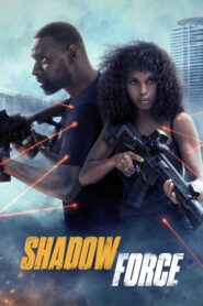 Shadow Force: Sentencia de muerte