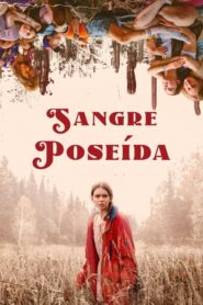 Sangre Poseida (Spirit in the Blood)